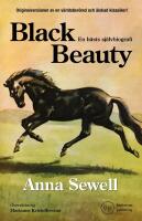 Black Beauty : en h&auml;sts sj&auml;lvbiografi