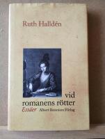 Vid romanens r&ouml;tter : ess&auml;er