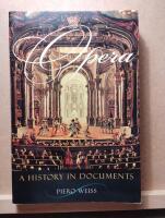 Opera - a history in documents