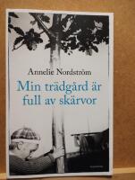 Min tr&auml;dg&aring;rd &auml;r full av sk&auml;rvor