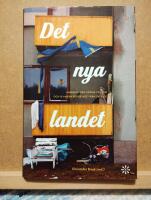 Det nya landet : mannen i den gr&ouml;na Volvon och 18 andra reportage fr&aring;n Sverige