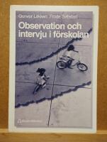 Observation och intervju i f&ouml;rskolan