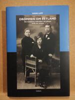 Dr&ouml;mmen om Estland : h&auml;ndelser, m&auml;nniskor och platser att minnas