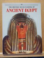 The British Museum book of ancient Egypt