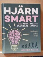 Hj&auml;rnsmart : enkla verktyg f&ouml;r en starkare hj&auml;rna