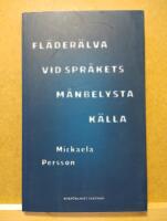 Fl&auml;der&auml;lva vid spr&aring;kets m&aring;nbelysta k&auml;lla