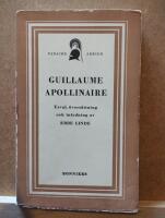 Guillaume Apollinaire - Urval, &ouml;vers&auml;ttning och inledning av Ebbe Linde