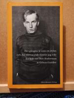 Det gångna är som en dröm och det närvarande förstår jag icke : en bok om Dan Andersson