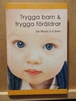 Trygga barn & trygga f&ouml;r&auml;ldrar