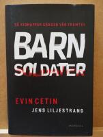 Barnsoldaterna : dagbok fr&aring;n en brytningstid