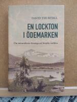 En lockton i &ouml;demarken : om m&auml;nniskans f&ouml;rm&aring;ga att besj&auml;la v&auml;rlden