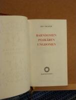 Barndomen, pojk&aring;ren, ungdomen