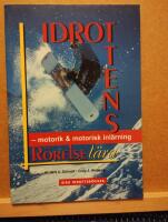Idrottens r&ouml;relsel&auml;ra : motorik och motorisk inl&auml;rning