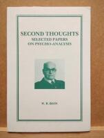 Second Thoughts - Selected Papers on Psycho-analysis