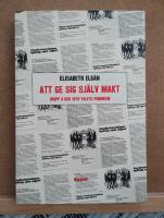 Att ge sig sj&auml;lv makt : Grupp 8 och 1970-talets feminism