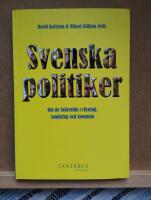 Svenska politiker : om de folkvalda i riksdag, landsting och kommun