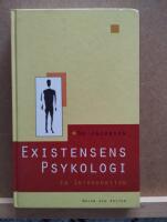 Existensens psykologi : En introduktion