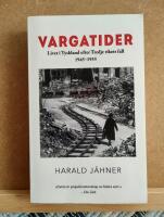 Vargatider - Livet i Tyskland efter Tredje rikets fall 1945 - 1955