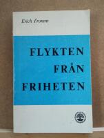 Flykten fr&aring;n friheten