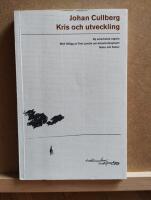 Kris och utveckling - Ny omarbetad utg&aring;va med till&auml;gg av Tom Lundin om katastrofpsykiatri