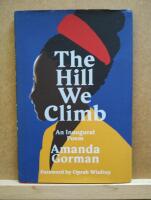 The hill we climb : An inaugural poem