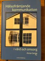 H&auml;lsofr&auml;mjande kommunikation i v&aring;rd och omsorg