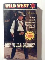 Wild West 1, Det vilda g&auml;nget