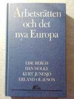 Arbetsr&auml;tten och det nya Europa