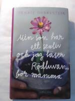 Min son har ett sexliv och jag l&auml;ser R&ouml;dluvan f&ouml;r mamma
