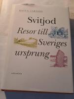 Svitjod : resor till Sveriges ursprung