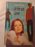 Ge inte upp, Carrie!