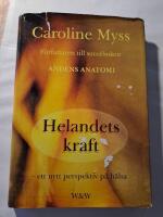 Helandets kraft : ett nytt perspektiv p&aring; h&auml;lsa