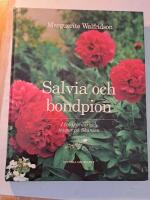 Salvia och bondpion : i tr&auml;dg&aring;rdar och t&auml;ppor p&aring; Skansen