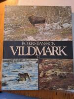 Vildmark : med kamera i skog och p&aring; fj&auml;ll