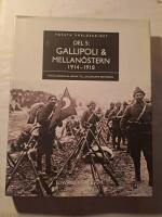 Gallipoli och Mellan&ouml;stern : fr&aring;n Dardanellerna till Jerusalems er&ouml;vring