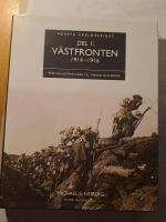 V&auml;stfronten 1914-1916 : fr&aring;n Schlieffenplanen till Verdun och Somme
