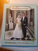 V&aring;r kungafamilj i fest och vardag 2010 : br&ouml;llopsspecial