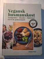 Vegansk husmanskost : vardagsr&auml;tter, klassiker, h&ouml;gtidsmat
