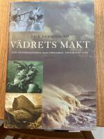 V&auml;drets makt : Hur naturkrafterna har f&ouml;r&auml;ndrat historiens lopp