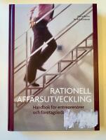 Rationell aff&auml;rsutveckling : Handbok f&ouml;r entrepren&ouml;rer och f&ouml;retagsledare 