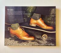 To do : utvecklingsarbete av kreativa n&auml;ringar i praktiken