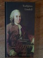 Carl von Linn&eacute; : Den full&auml;ndade forskaren