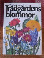 Tidens stora bok om tr&auml;dg&aring;rdens blommor