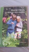 Milj&ouml;er f&ouml;r lek, l&auml;rande och samspel