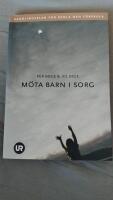 M&ouml;ta barn i sorg : handlingsplan f&ouml;r skola och f&ouml;rskola
