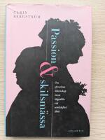 Passion och skilsm&auml;ssa : Om spruckna &auml;ktenskap inom h&ouml;gadeln vid sekelskift