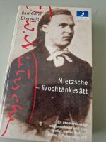 Nietzsche : Liv och t&auml;nkes&auml;tt