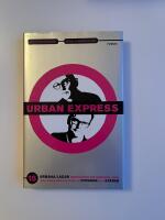 Urban express : 15 urbana lagar som hj&auml;lper dig navigera i den nya v&auml;rld som tas &ouml;ver av kvinnor och st&auml;der