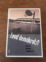 Levd demokrati? : skola och mobbning i ungdomars liv
