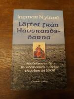 L&ouml;ftet fr&aring;n Havsrands&ouml;arna : h&auml;ndelser under Klosterlasses vistelse i Norden &aring;r 1606 + Jungfruns sista v&auml;djan
